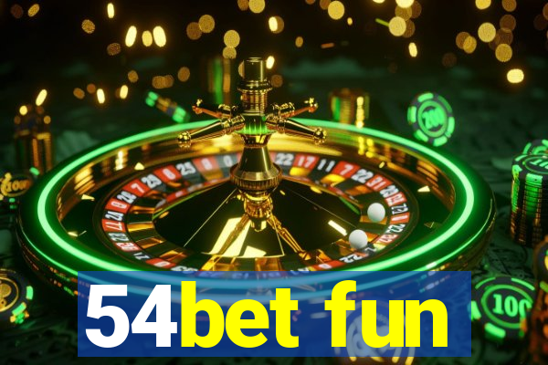 54bet fun