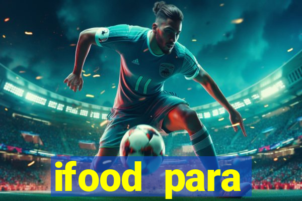 ifood para restaurante login