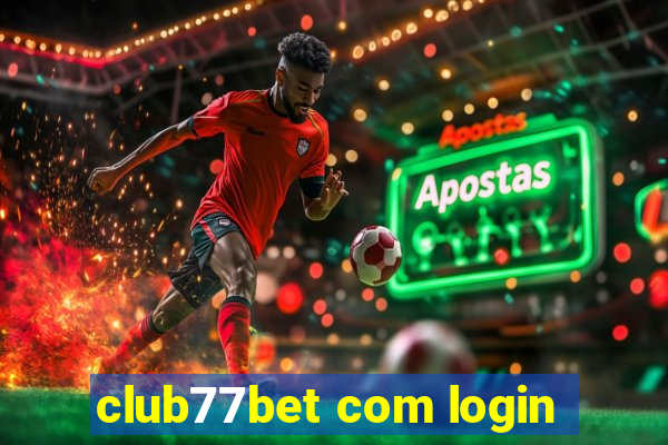 club77bet com login