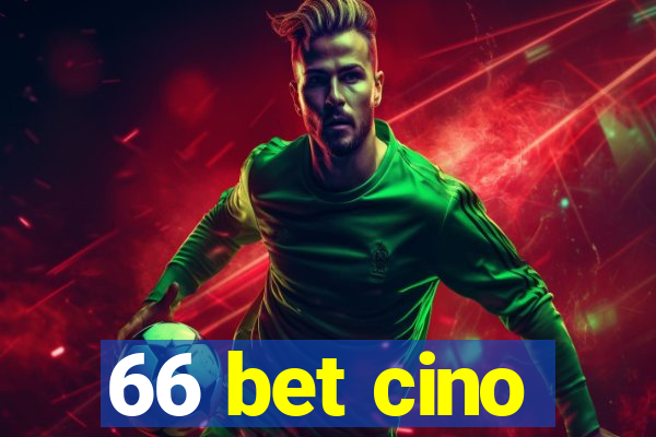66 bet cino