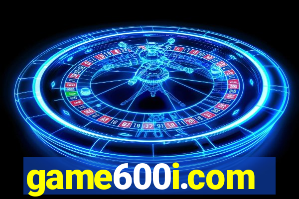 game600i.com