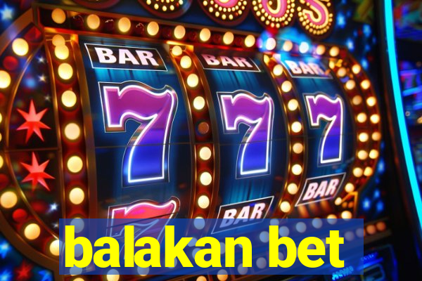 balakan bet