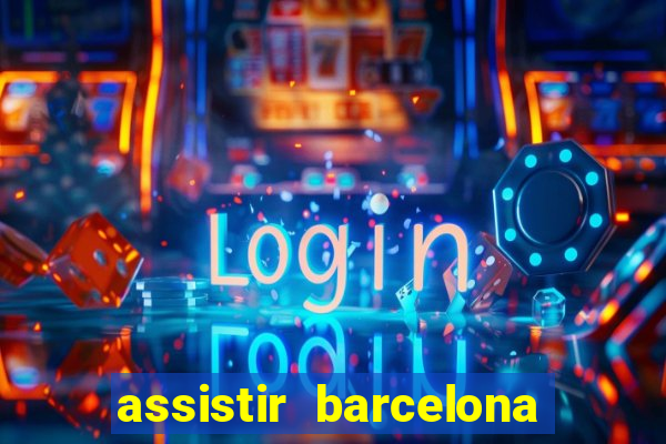 assistir barcelona x real madrid ao vivo futemax
