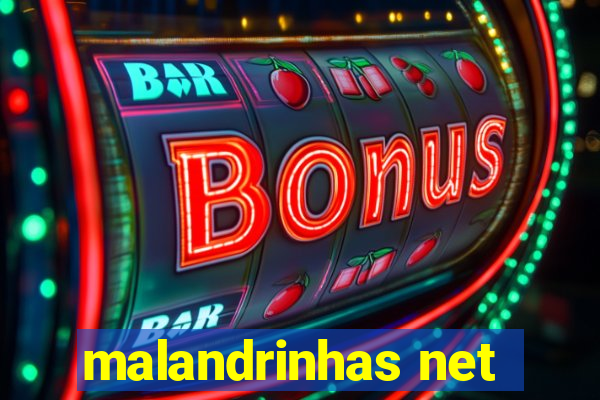malandrinhas net