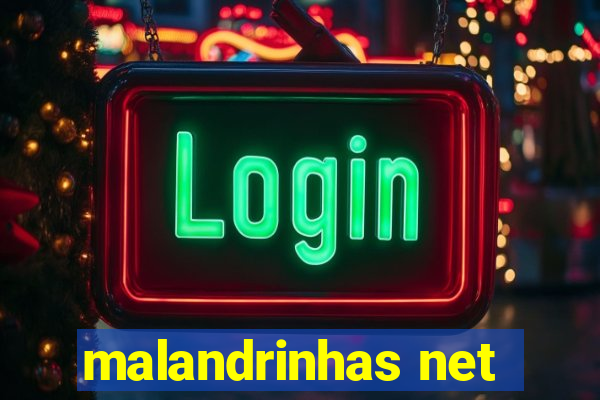 malandrinhas net