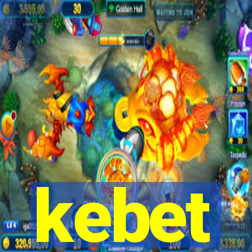 kebet
