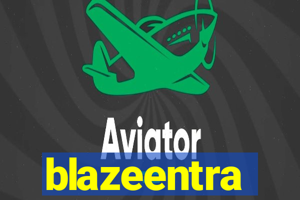 blazeentra
