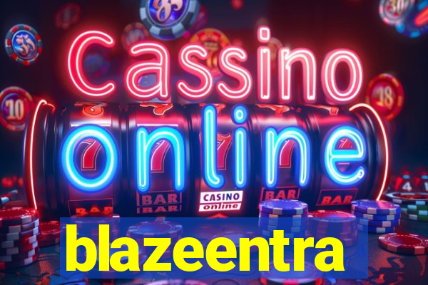 blazeentra