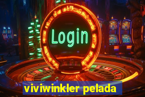 viviwinkler pelada