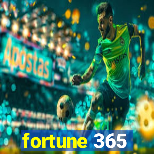 fortune 365