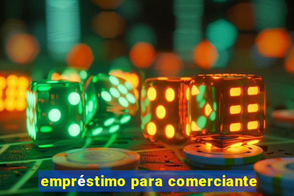 empréstimo para comerciante