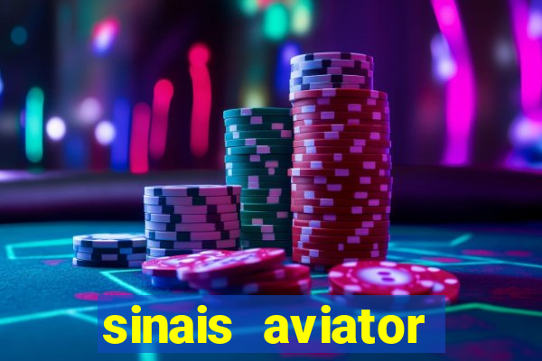sinais aviator esporte da sorte