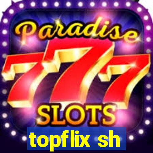 topflix sh