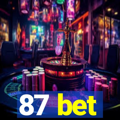 87 bet