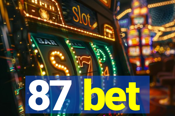 87 bet
