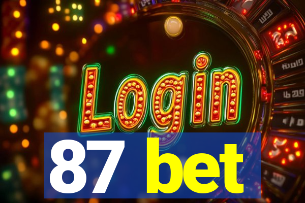 87 bet