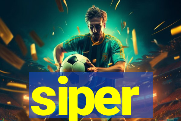 siper