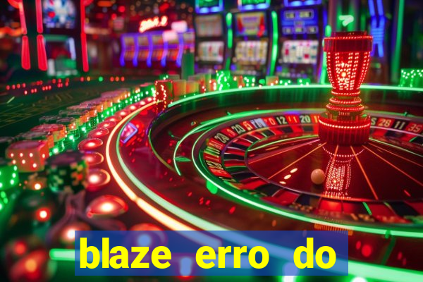 blaze erro do servidor interno