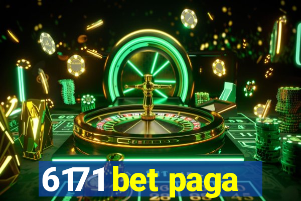 6171 bet paga