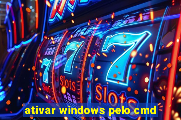ativar windows pelo cmd