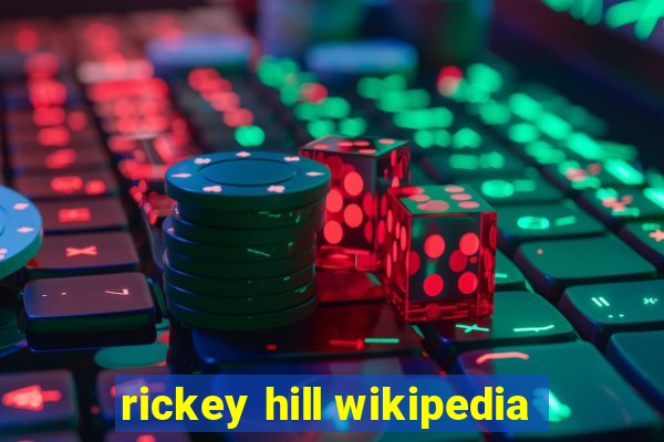 rickey hill wikipedia