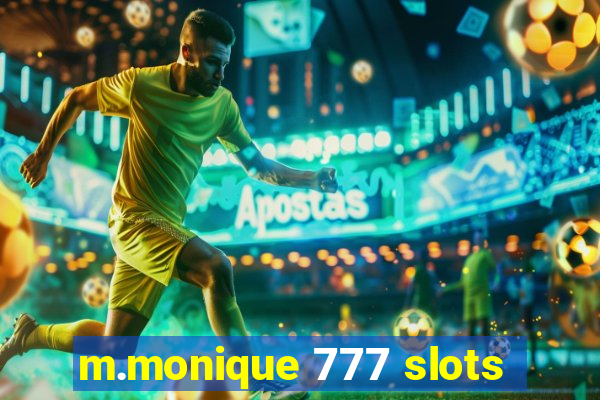 m.monique 777 slots
