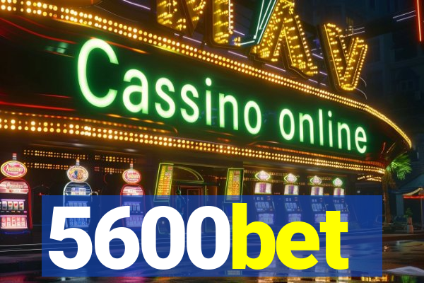 5600bet