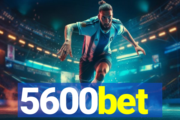 5600bet