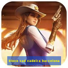 bloco cad cadeira barcelona