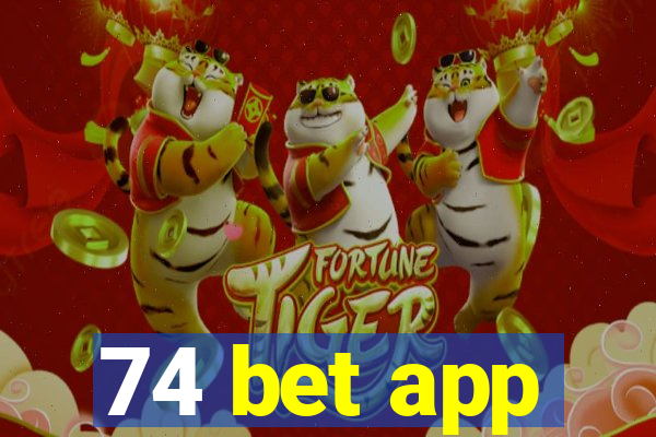 74 bet app