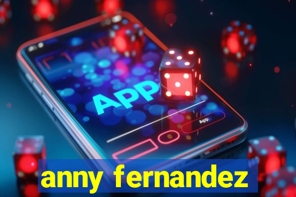 anny fernandez