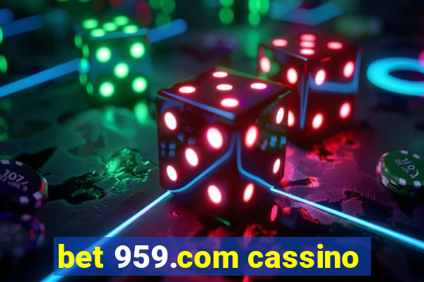 bet 959.com cassino
