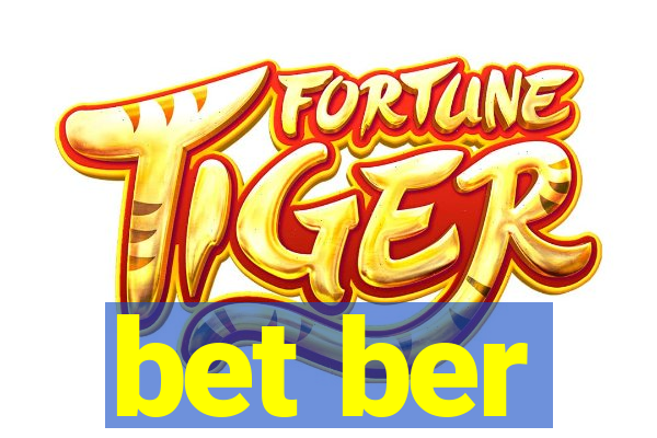 bet ber