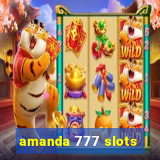 amanda 777 slots