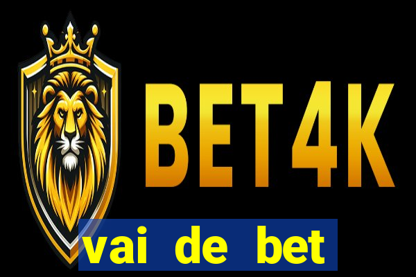 vai de bet esportes da sorte