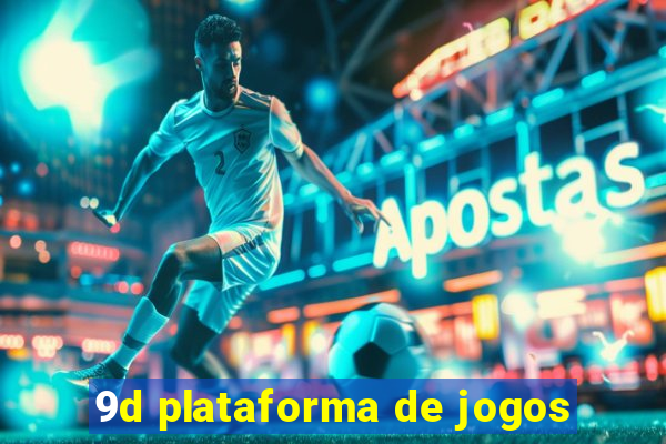 9d plataforma de jogos