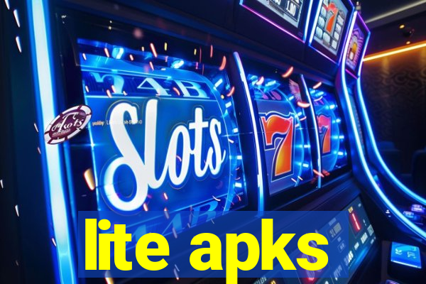 lite apks