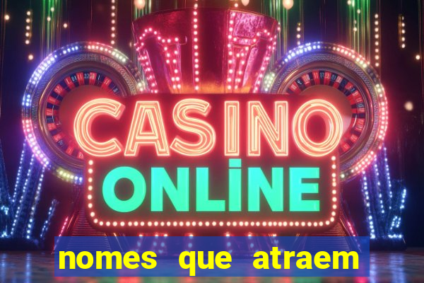 nomes que atraem sorte e dinheiro para empresas