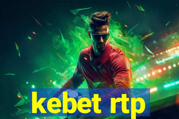 kebet rtp