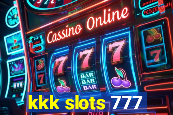 kkk slots 777