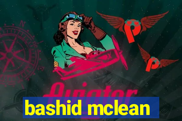 bashid mclean