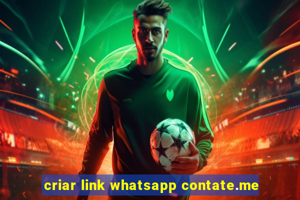 criar link whatsapp contate.me