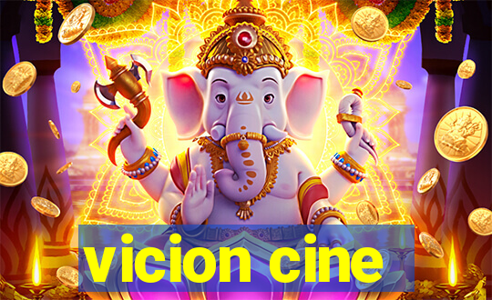 vicion cine