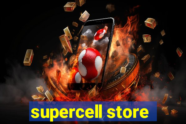 supercell store