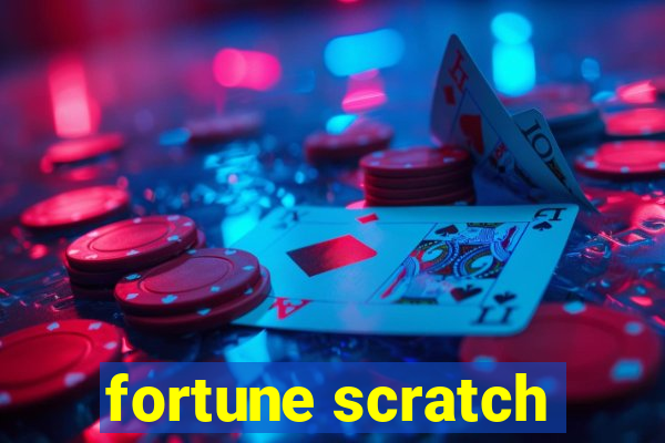 fortune scratch