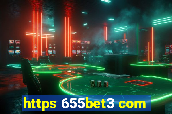 https 655bet3 com