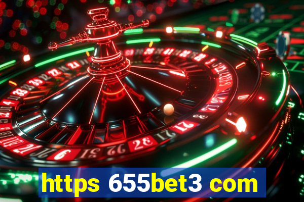 https 655bet3 com