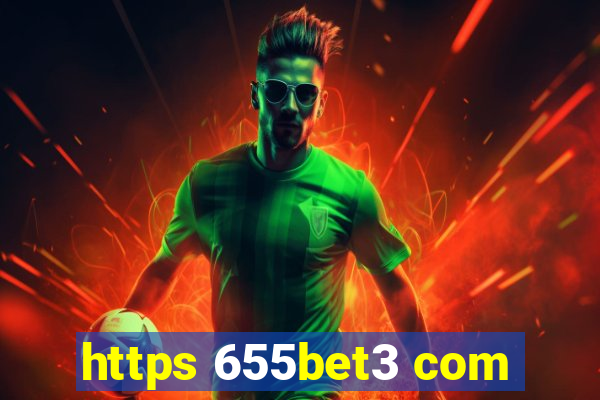 https 655bet3 com
