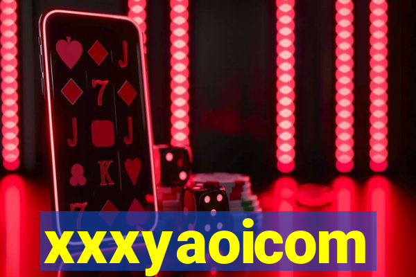 xxxyaoicom