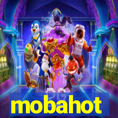 mobahot